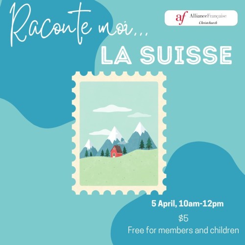 Raconte-moi ... la Suisse !